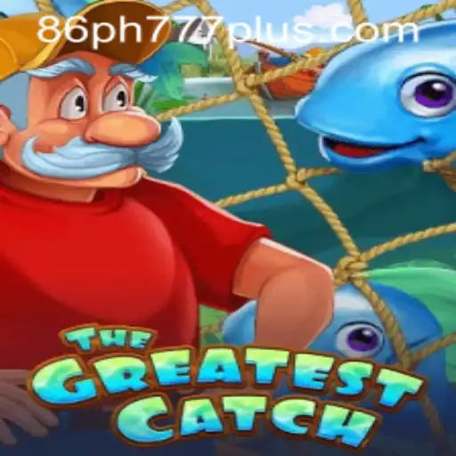 Unveiling TheGreatestCatch: A Thrilling Adventure with Ph777 Plus